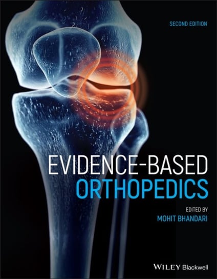 Evidence-Based Orthopedics Opracowanie zbiorowe