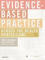 Evidence-Based Practice Across the Health Professions Hoffmann Tammy
