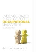 Evidence-Based Practice for Occupational Therapists Taylor M.Clare