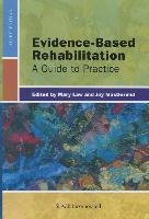 Evidence-Based Rehabilitation: A Guide to Practice Law Mary, Macdermid Joy