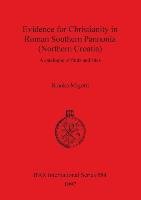 Evidence for Christianity in Roman Southern Pannonia (Northern Croatia) Migotti Branka