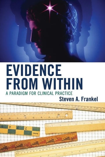 Evidence from Within Frankel Steven A.