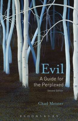 Evil: A Guide for the Perplexed Meister Chad V.