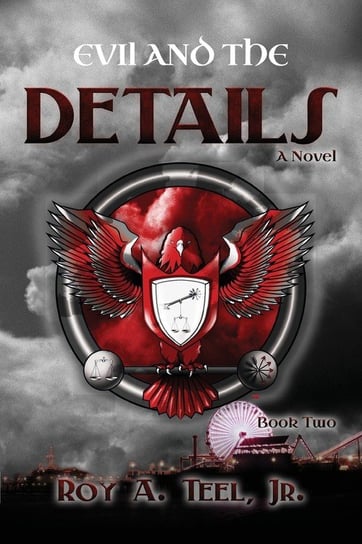 Evil and the Details Teel Jr Roy A.