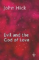 Evil and the God of Love Hick J.