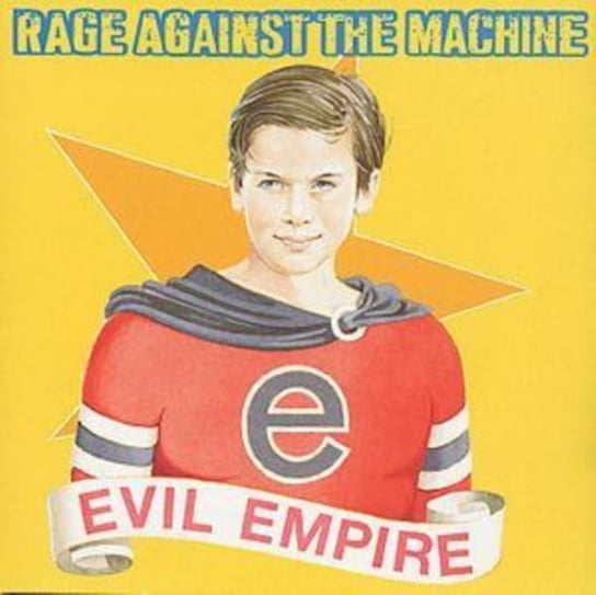 Evil Empire Rage Against the Machine