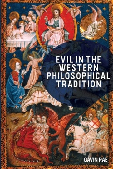 Evil in the Western Philosophical Tradition Gavin Rae