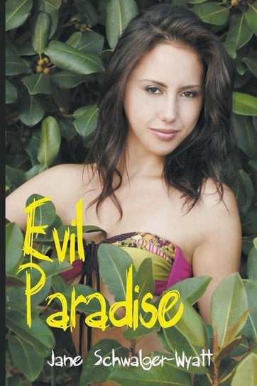 Evil Paradise Schwalger-Wyatt Jane