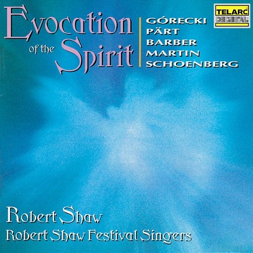 Evocation of the Spirit Robert Shaw, Robert Shaw Festival Singers