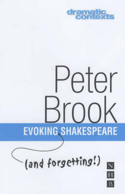 Evoking and Forgetting Shakespeare Brook Peter