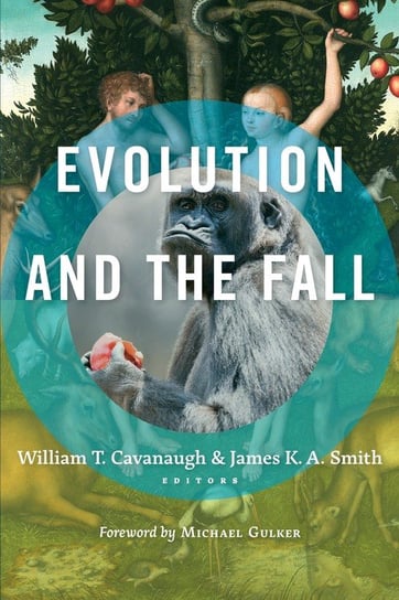 Evolution and the Fall William T. Cavanaugh