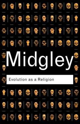 Evolution as a Religion Midgley Mary