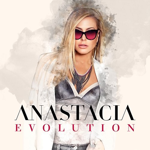 Evolution Anastacia