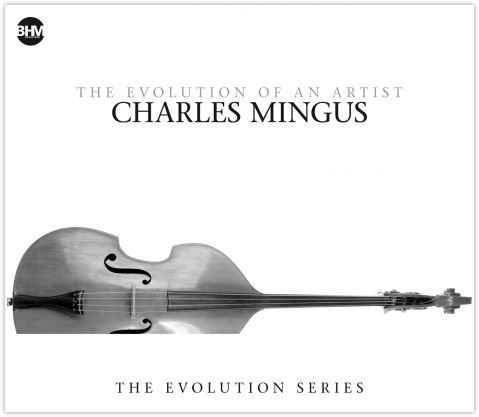 Evolution of An Artists Mingus Charles