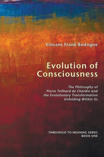 Evolution of Consciousness Bedogne Vincent Frank