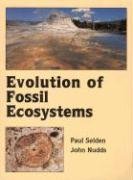 Evolution of Fossil Ecosystems Nudds John R., Selden Paul A.