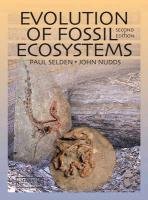 Evolution of Fossil Ecosystems, Second Edition Selden Paul, Nudds John