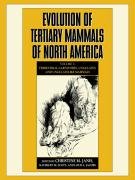 Evolution of Tertiary Mammals of North America: Volume 1, Terrestrial Carnivores, Ungulates, and Ungulate Like Mammals Cambridge Univ Pr