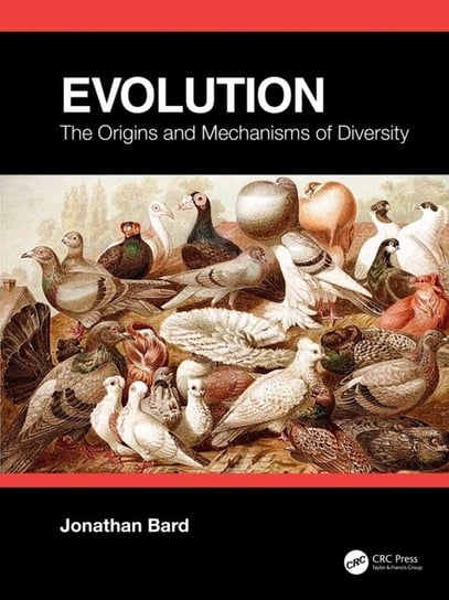 Evolution. The Origins and Mechanisms of Diversity Opracowanie zbiorowe