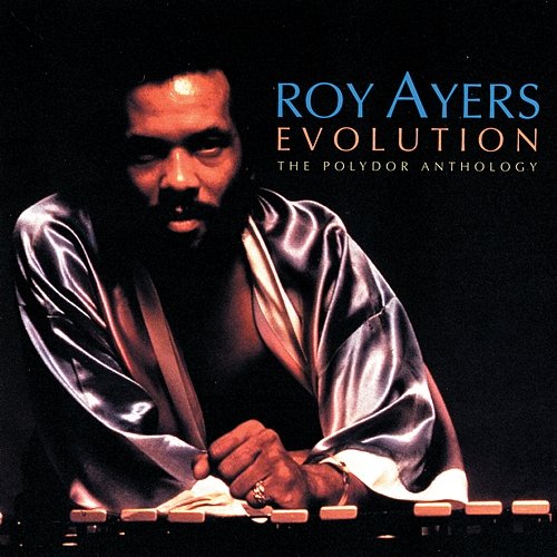 Evolution: The Polydor Anthology Roy Ayers