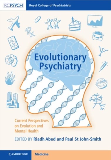 Evolutionary Psychiatry: Current Perspectives on Evolution and Mental Health Riadh Abed