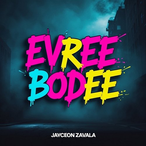 Evreebodee Jayceon Zavala