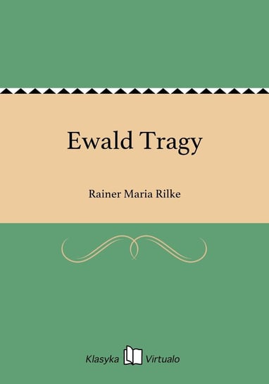Ewald Tragy Rilke Rainer Maria