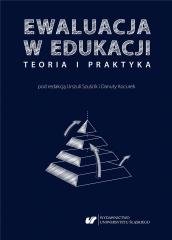 Ewaluacja w edukacji - teoria i praktyka Opracowanie zbiorowe