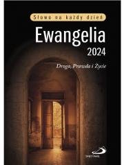 Ewangelia 2024 Droga, Prawda i Życie TW Opracowanie zbiorowe