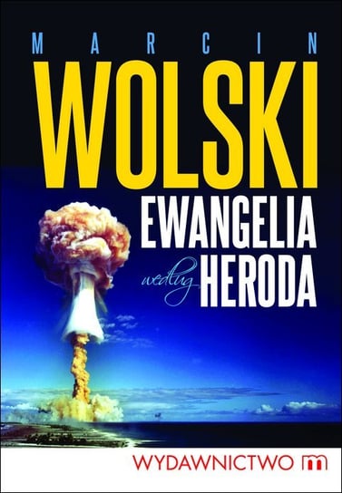 Ewangelia według Heroda - ebook mobi Wolski Marcin