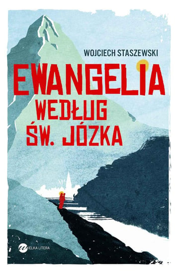 Ewangelia według św. Józka Staszewski Wojciech