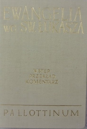 Ewangelia według św Łukasza - Opracowanie zbiorowe | Książka w Empik