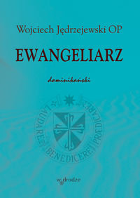 Ewangeliarz dominikański Jędrzejewski Wojciech