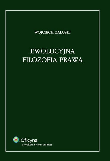 Ewolucyjna filozofia prawa Załuski Wojciech