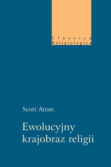 Ewolucyjny krajobraz religii Atran Scott