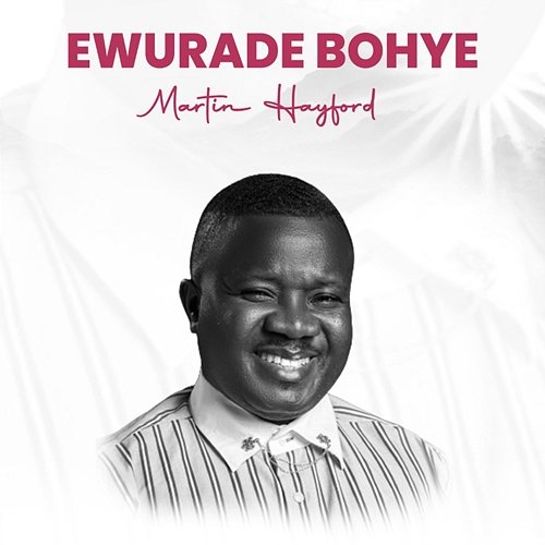 Ewurade Bohy3 Martin Hayford