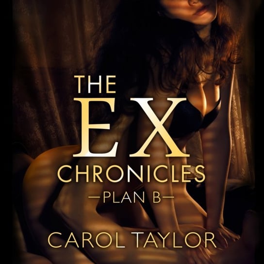 Ex Chronicles Taylor Carol