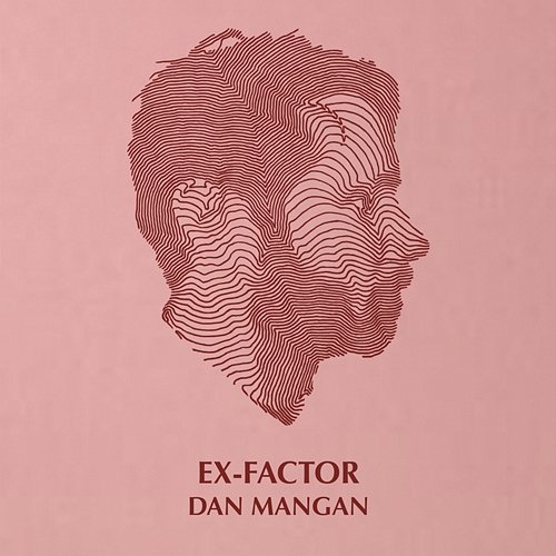 Ex-Factor Dan Mangan