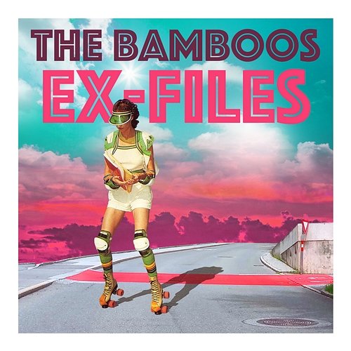 Ex-Files The Bamboos