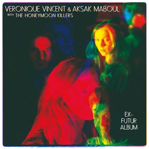 Ex-Futur Album Véronique Vincent & Aksak Maboul