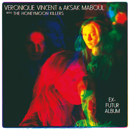 Ex Futur Album Veronique Vincent & Aksak Maboul