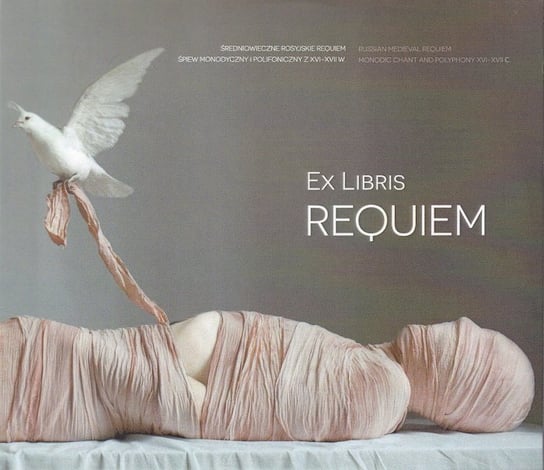 Ex Libris Requiem (średniowieczna prawosławna msza żałobna) Ex Libris Ensemble