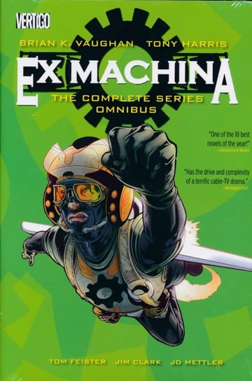 Ex Machina: The Complete Series Omnibus Vaughan Brian K.