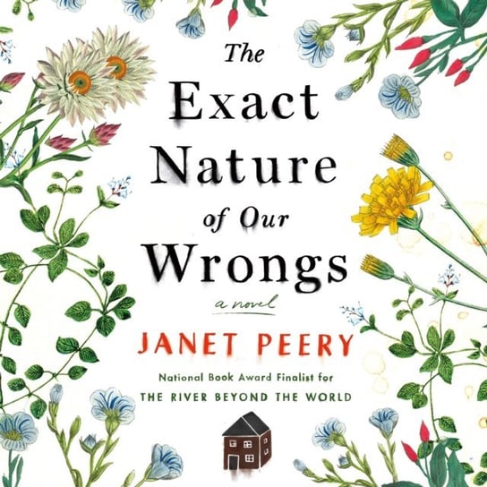 Exact Nature of Our Wrongs Peery Janet