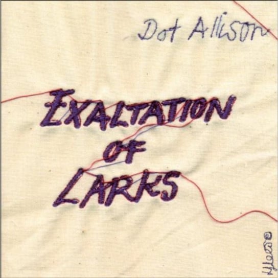 Exaltation Of Larks Dot Allison