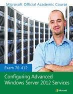 Exam 70-412 Configuring Advanced Windows Server 2012 Services Moac (microsoft Official Academic Course