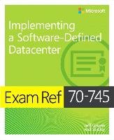 Exam Ref 70-745 Implementing a Software-Defined DataCenter Graves Jeff
