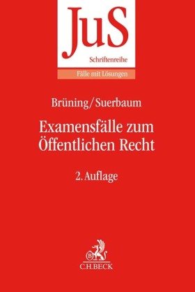 Examensfälle zum Öffentlichen Recht Bruning Christoph, Suerbaum Joachim