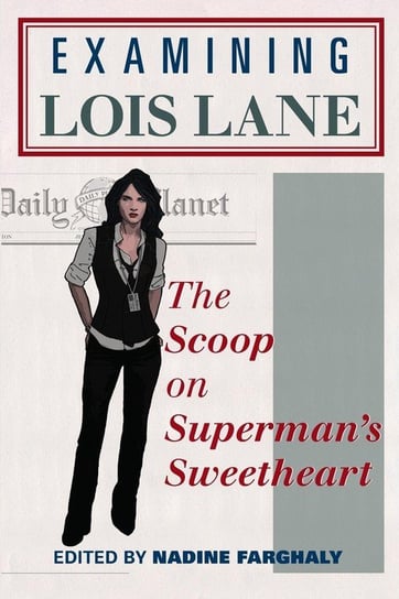 Examining Lois Lane Farghaly Nadine