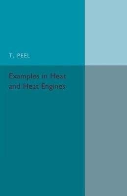 Examples in Heat and Heat Engines Peel T.